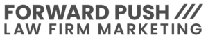 Forward Push Law Firm Marketing